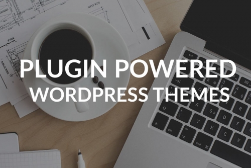 Why (Properly) Plugin-Powered Themes are the Future of WordPress